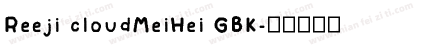 Reeji cloudMeiHei GBK字体转换